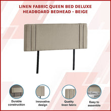 Load image into Gallery viewer, Linen Fabric Queen Bed Deluxe Headboard Bedhead - Beige