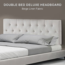Load image into Gallery viewer, Linen Fabric Double Bed Deluxe Headboard Bedhead - Beige
